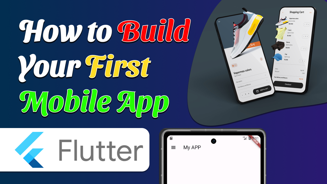 Build Your First Mobile-App in Flutter