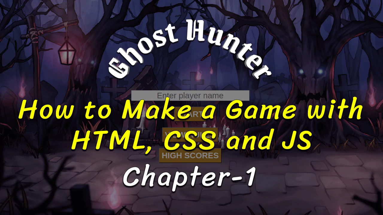 Ghost Hunter Game - Part-1