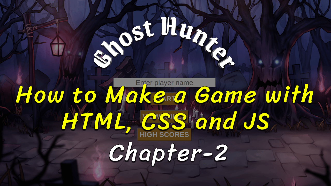 Ghost Hunter Game - Part-2