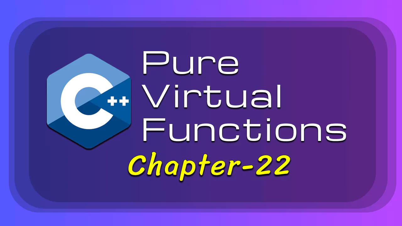 Pure Virtual Functions