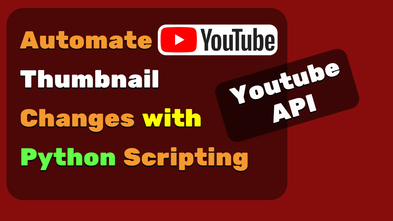 YouTube Thumbnail changes with Python